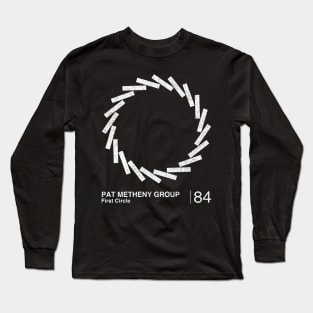 Pat Metheny Group / Minimalist Graphic Artwork Fan Design Long Sleeve T-Shirt